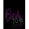 Bride To Be Neon Tabela Pembe Beyaz Model 2